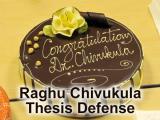Raghu Chivukula Thesis Defense - cover photo